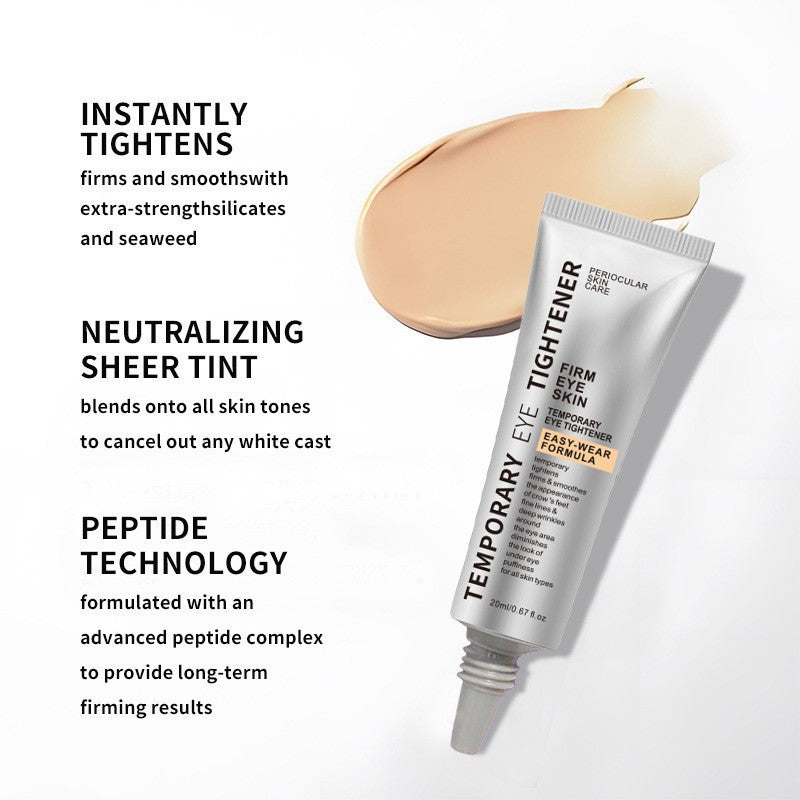 Temporary Eye Tightener Firming Eye Cream