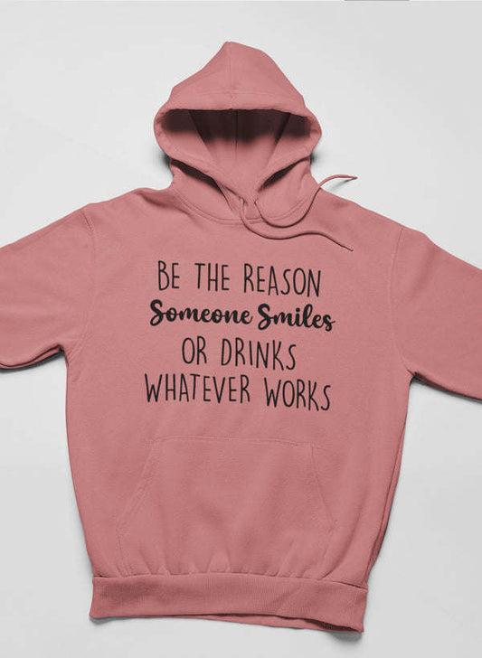 Be The Reason Someone Smiles Hoodie - Renee Lane Company