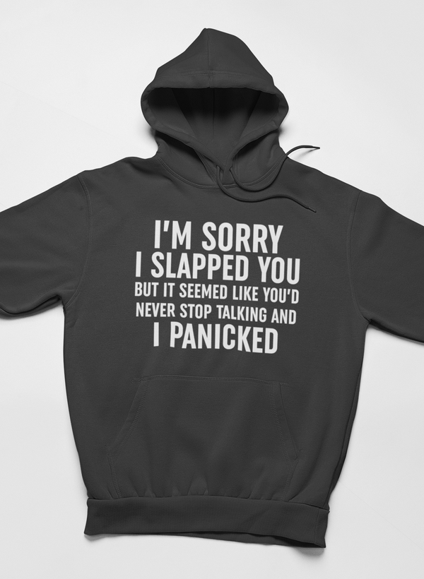 I'm Sorry I Panicked Hoodie - Renee Lane Company
