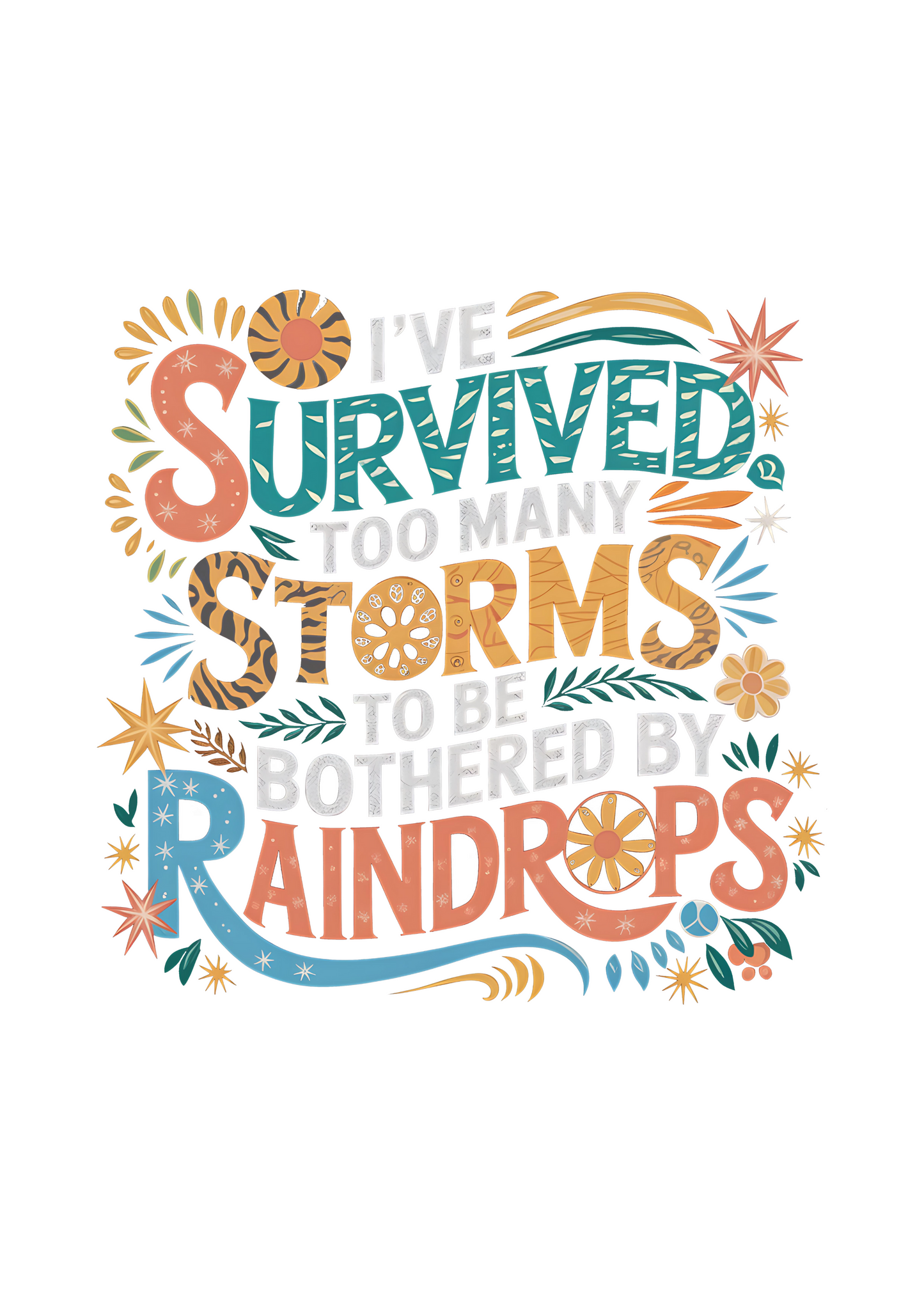 I've Survived Too Many Storms to Be Both Unisex Bamboo/Cotton Graphic T-Shirt - Renee Lane Company