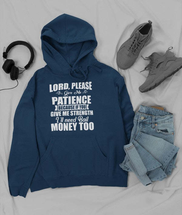 Lord Please Give Me Patience Hoodie - Renee Lane Company