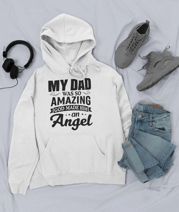 My Dad Was So Amazing God Made Him An Angel Hoodie - Renee Lane Company