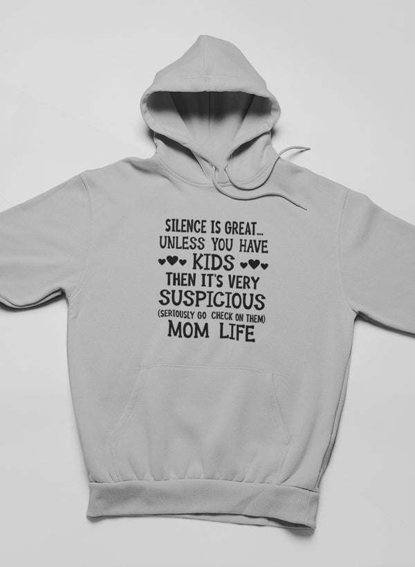 Silence Is Great Unless You Have Kids Hoodie - Renee Lane Company