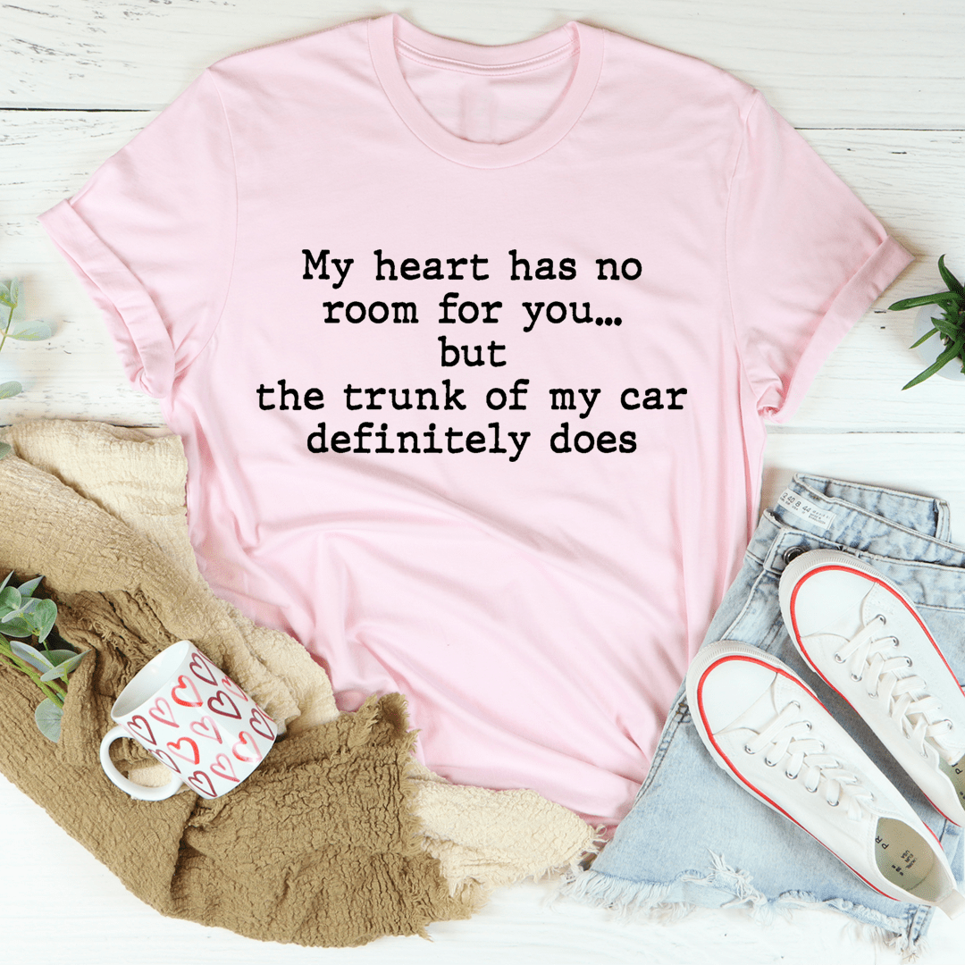 Light pink T-shirt, front text: trunk of my car definitely does