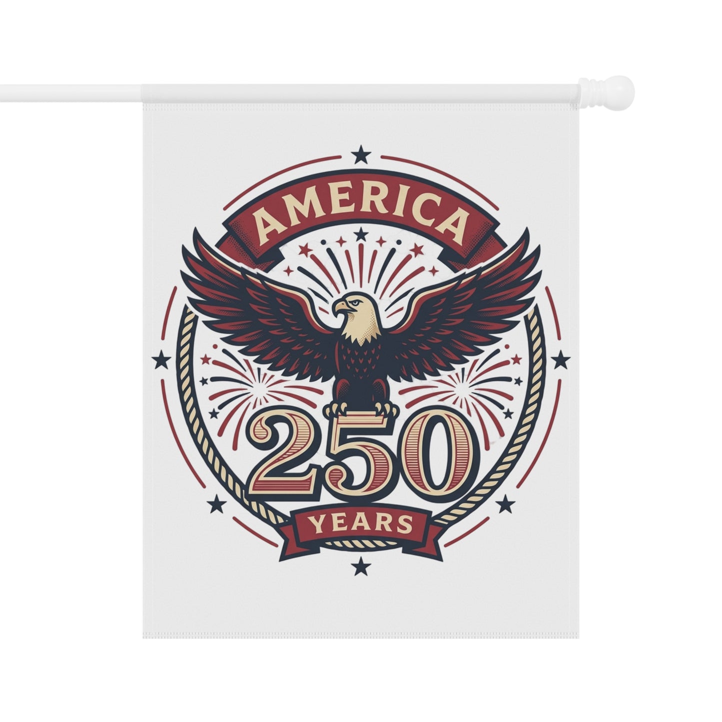 White garden banner with America 250 Years eagle logo, secured to a white pole