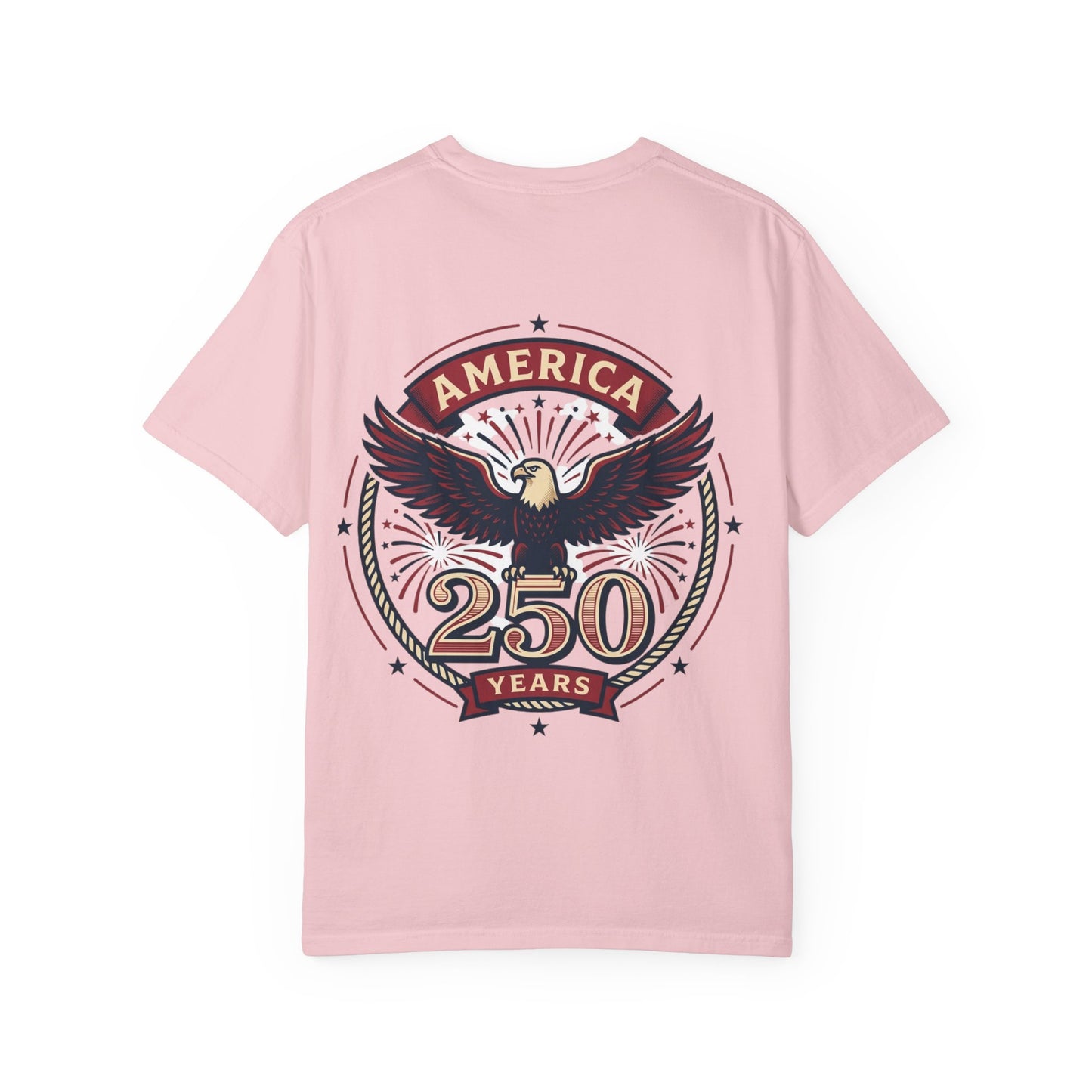 Pink unisex T-shirt with eagle badge 'America 250 Years' graphic centered on front