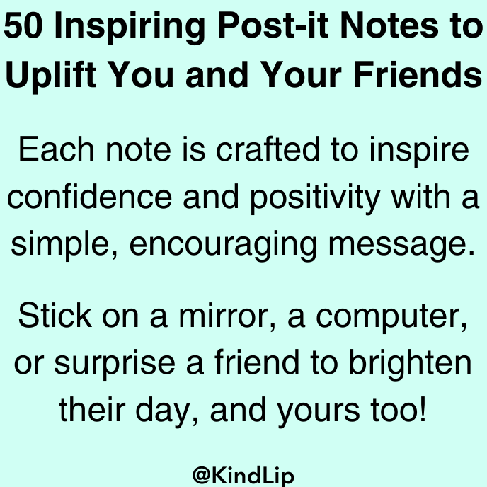 Post-it notes set with uplifting quote text and @KindLip mark