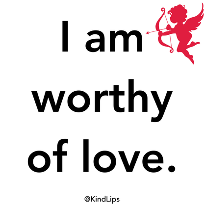 Post-it notes set with bold 'I am worthy of love' quote text