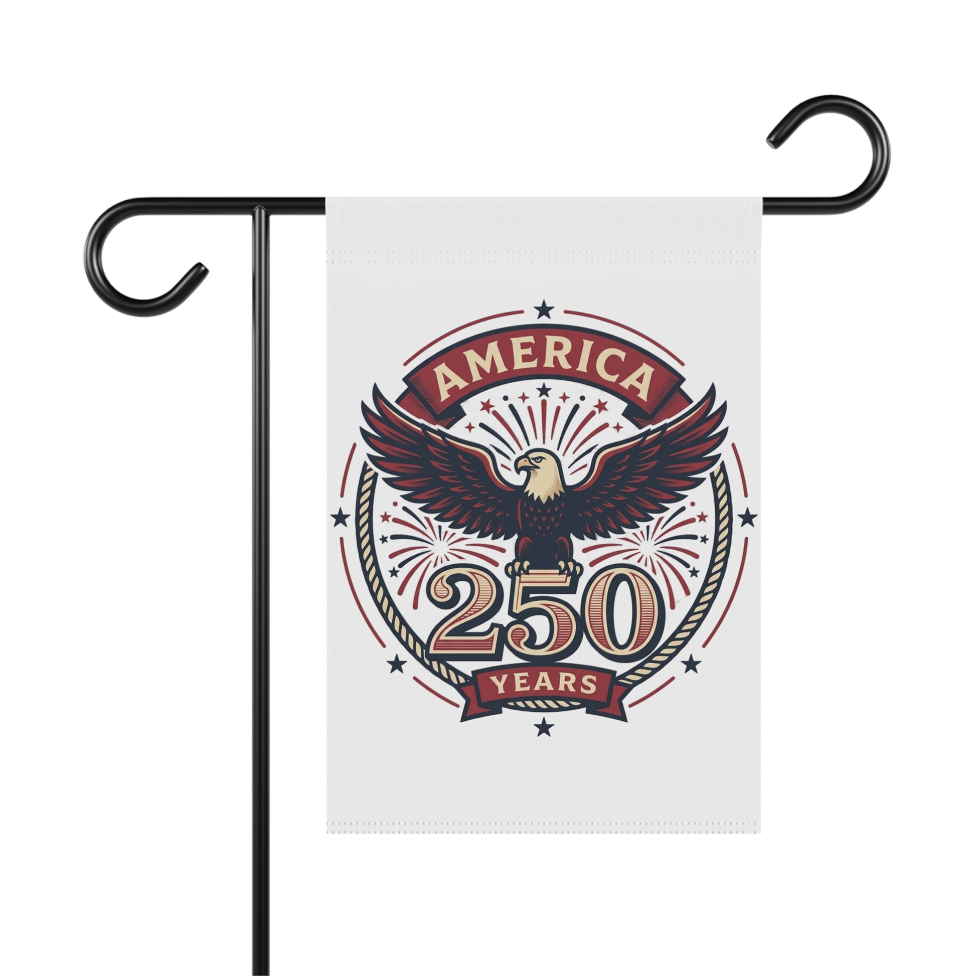 White garden banner with America 250 Years eagle emblem, hanging from a black hook