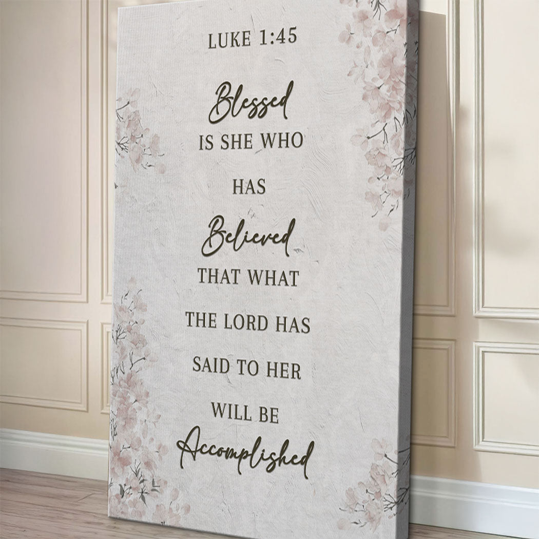 Framed wall art canvas with pale floral border and the Luke 1:45 quote
