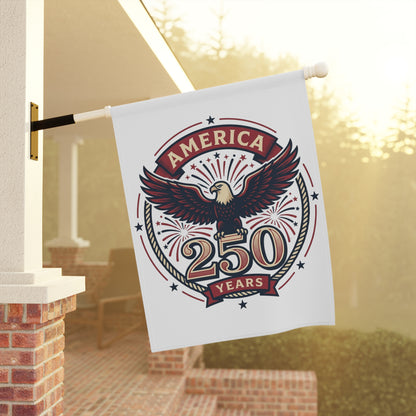 White garden flag with America 250 Years eagle emblem, hanging from pole