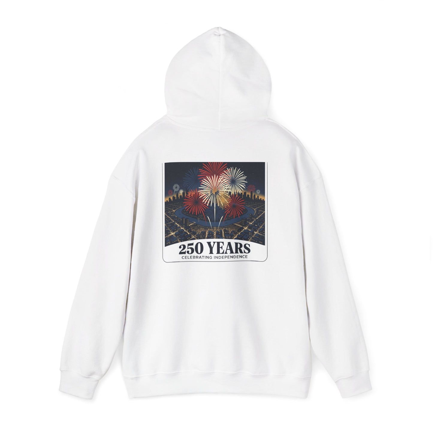 White pullover hoodie with fireworks “250 years” graphic centered on the back