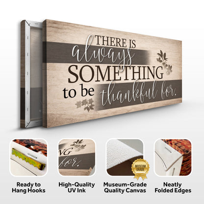 Canvas wall sign displayed with hanging hardware and “There is always something to be thankful for.”
