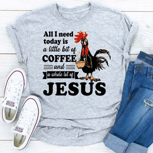 All I Need Today T-Shirt - Renee Lane Company