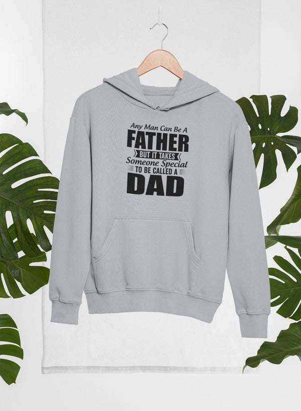 Any Man Can Be a Father But Hoodie - Renee Lane Company