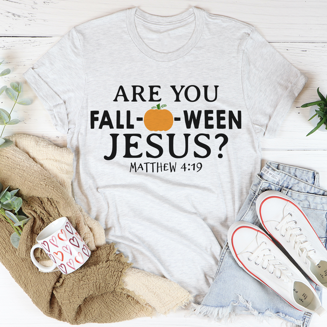 Are You Falloween Jesus T-Shirt - Renee Lane Company