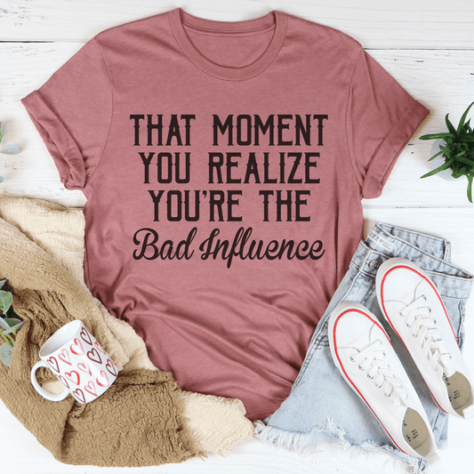 Bad Influence T-Shirt - Renee Lane Company