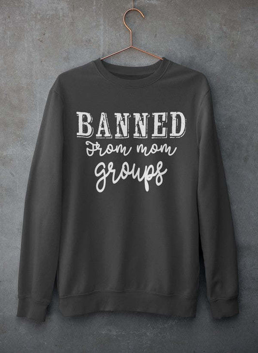 Banned From Mom Groups Hoodie - Renee Lane Company