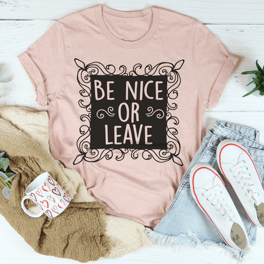 Be Nice Or Leave T-Shirt - Renee Lane Company