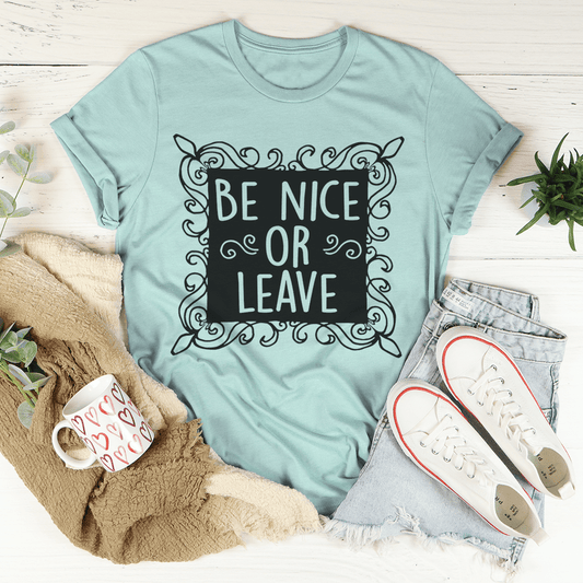 Be Nice Or Leave T-Shirt - Renee Lane Company