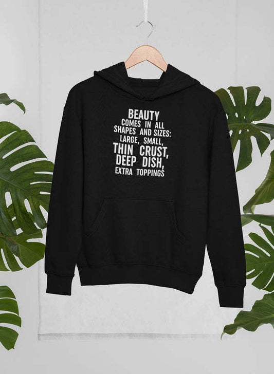 Beauty Comes in All Shapes and Sizes Hoodie - Renee Lane Company