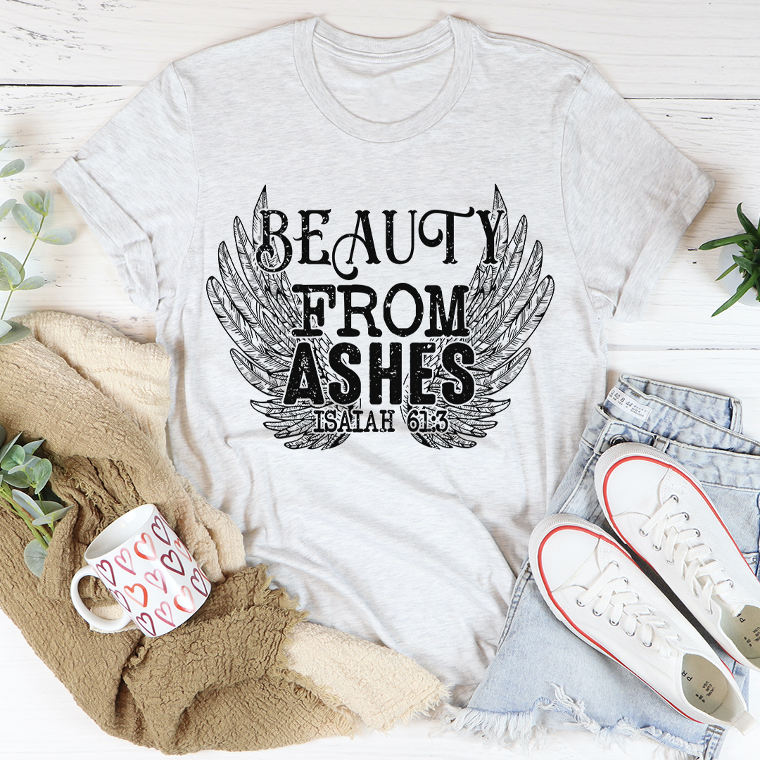 Beauty From Ashes Isaiah 61:3 T-Shirt - Renee Lane Company