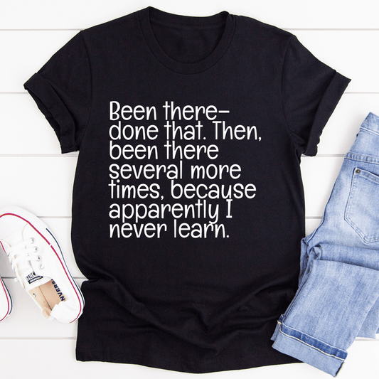 Been There Done That T-Shirt - Renee Lane Company