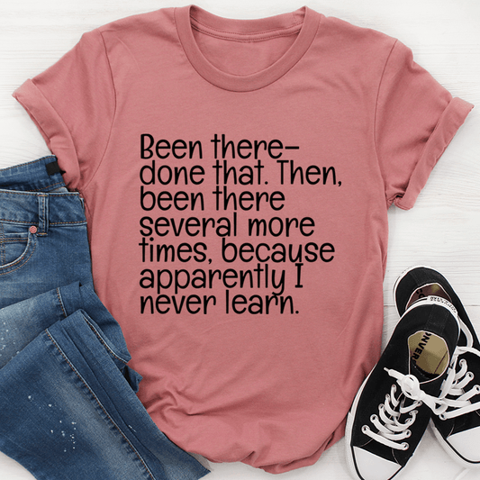 Been There Done That T-Shirt - Renee Lane Company