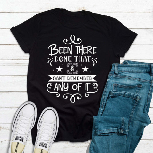 Been There Done That T-Shirt - Renee Lane Company