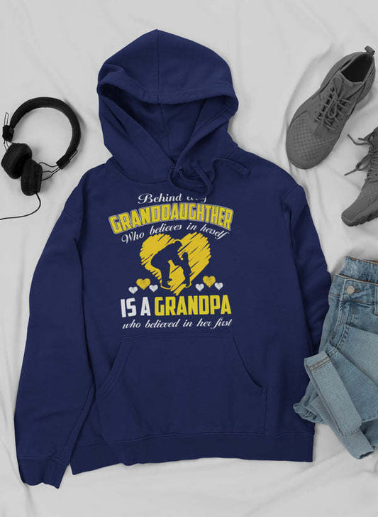 Behind Every Granddaughter Who Believes In Herself Is A Grandpa Hoodie - Renee Lane Company