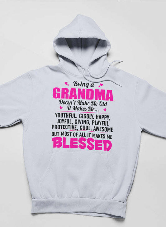 Being A Grandma Doesn't Make Me Old It Makes Me... Hoodie - Renee Lane Company