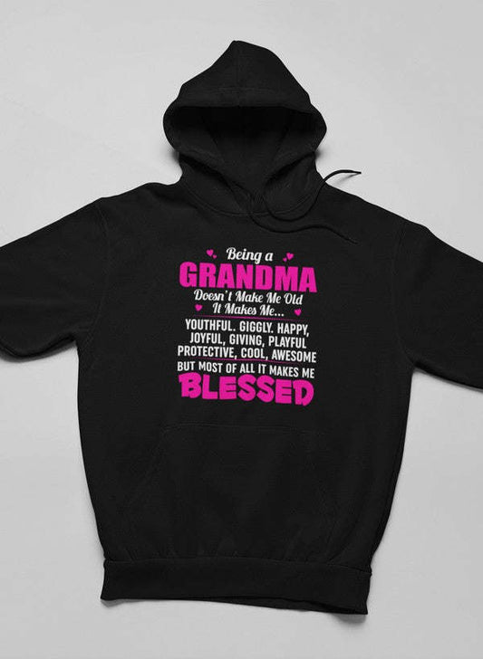 Being A Grandma Doesn't Make Me Old It Makes Me... Hoodie - Renee Lane Company