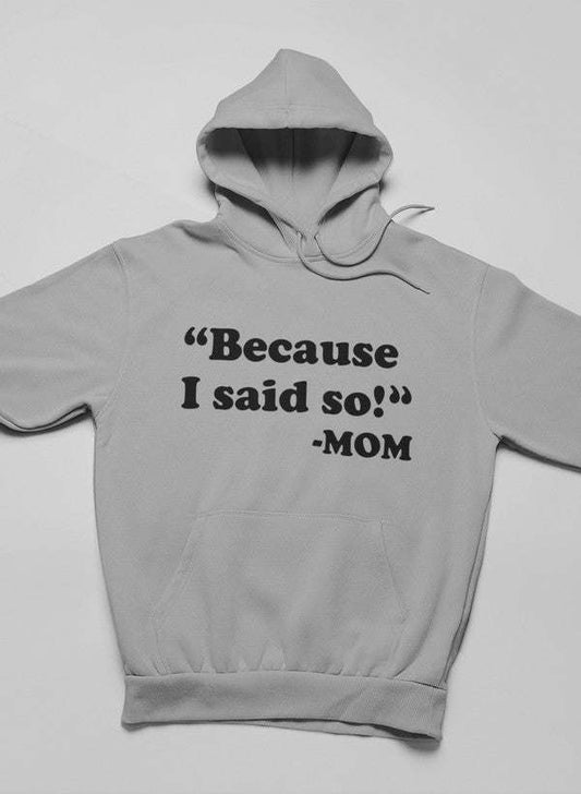 Besauce I Said So Hoodie - Renee Lane Company