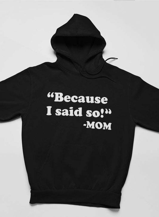 Besauce I Said So Hoodie - Renee Lane Company