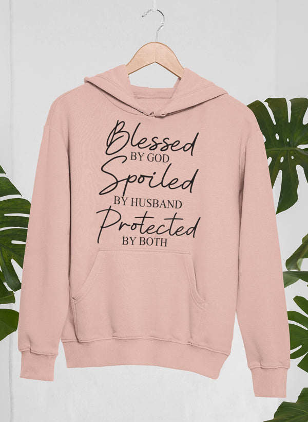 Blessed By God Spoiled By Husband Protected By Both Hoodie - Renee Lane Company