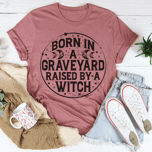 Born In A Graveyard Raised By A Witch T-Shirt - Renee Lane Company