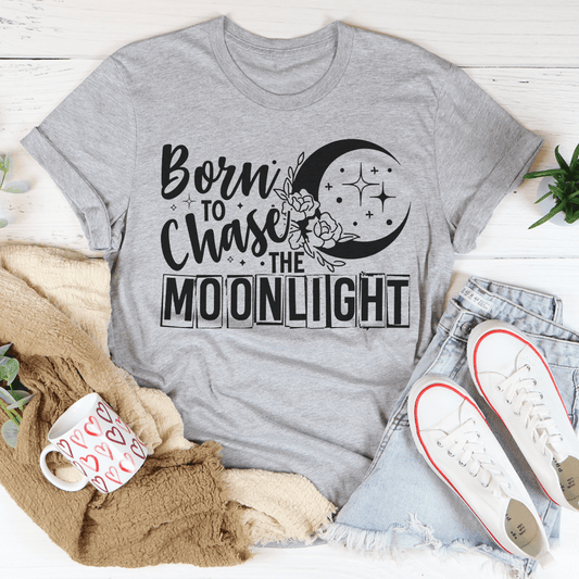 Born To Chase The Moonlight T-Shirt - Renee Lane Company