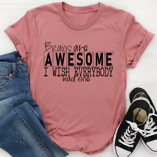 Brains Are Awesome T-Shirt - Renee Lane Company