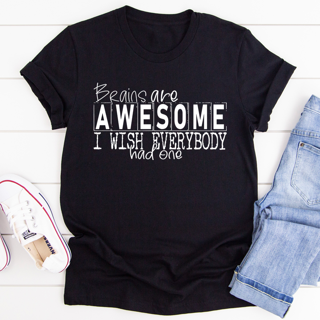 Brains Are Awesome T-Shirt - Renee Lane Company