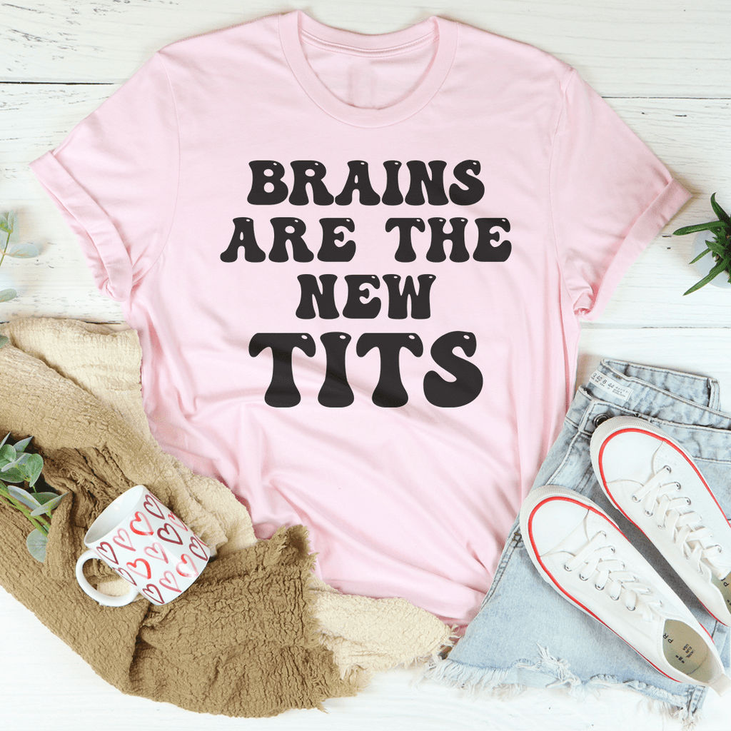 Brains Are The New Tits T-Shirt - Renee Lane Company