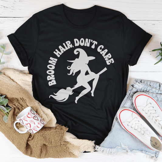 Broom Hair Don't Care T-Shirt - Renee Lane Company