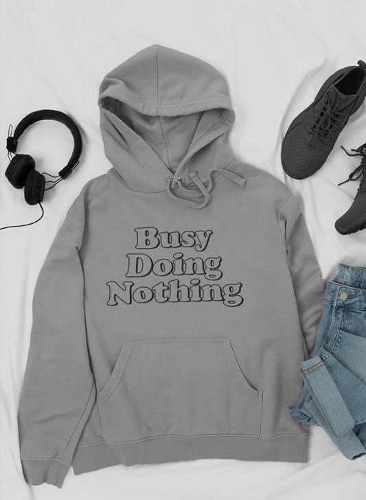 Busy Doing Nothing Hoodie - Renee Lane Company