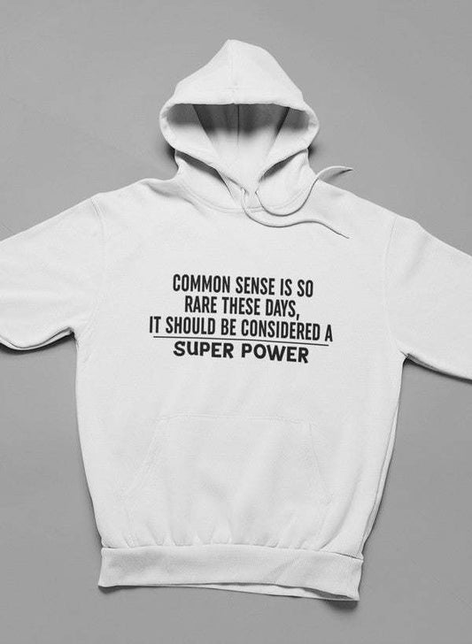 Common Sense Should Be Considered A Superpower Hoodie - Renee Lane Company