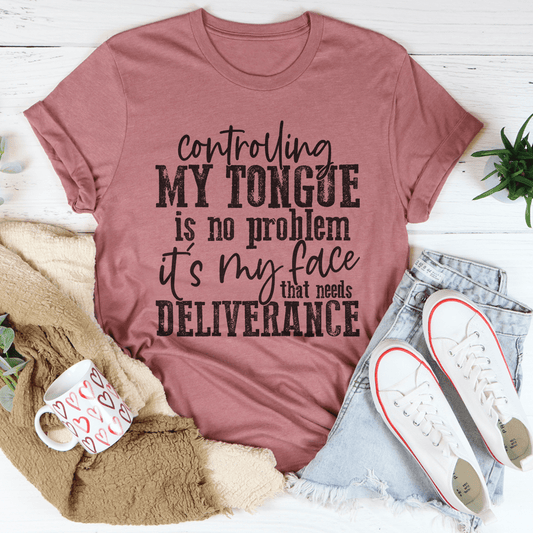 Controlling My Tongue Is No Problem T-Shirt - Renee Lane Company