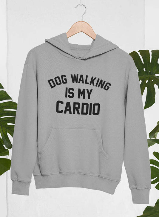 Heather grey hoodie with 'DOG WALKING IS MY CARDIO' print, front pocket, hood