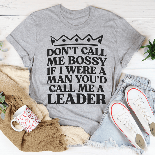 Heather gray crewneck T-shirt with crown graphic and bold quote text 'Don't call me bossy'.