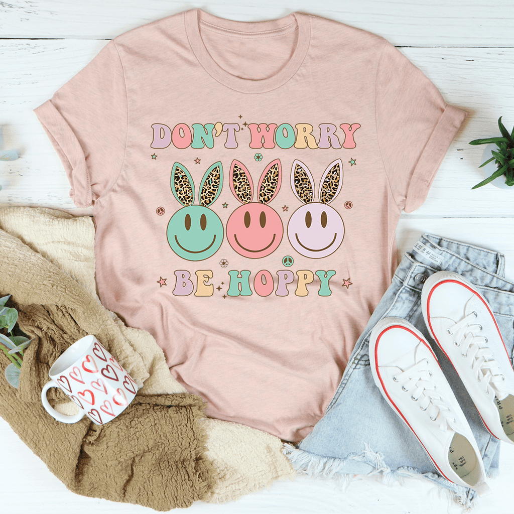 Don't Worry Be Hoppy T-Shirt - Renee Lane Company