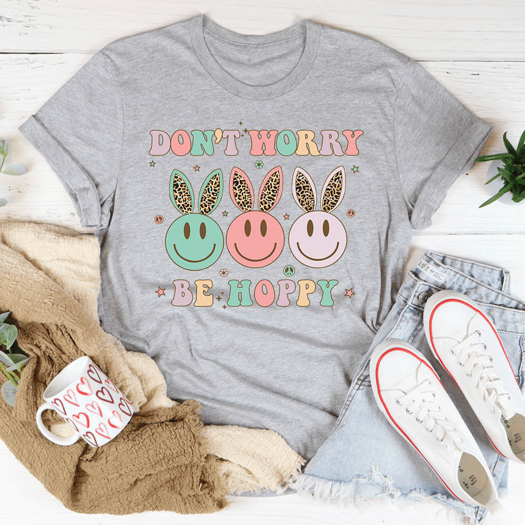 Don't Worry Be Hoppy T-Shirt - Renee Lane Company