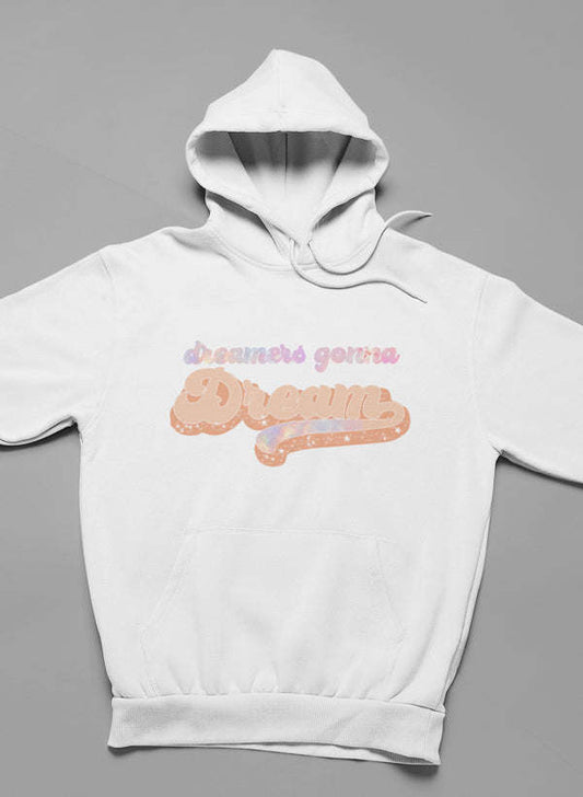White Dreamers Gonna Dream hoodie with kangaroo pocket, drawstring hood, front graphic logo