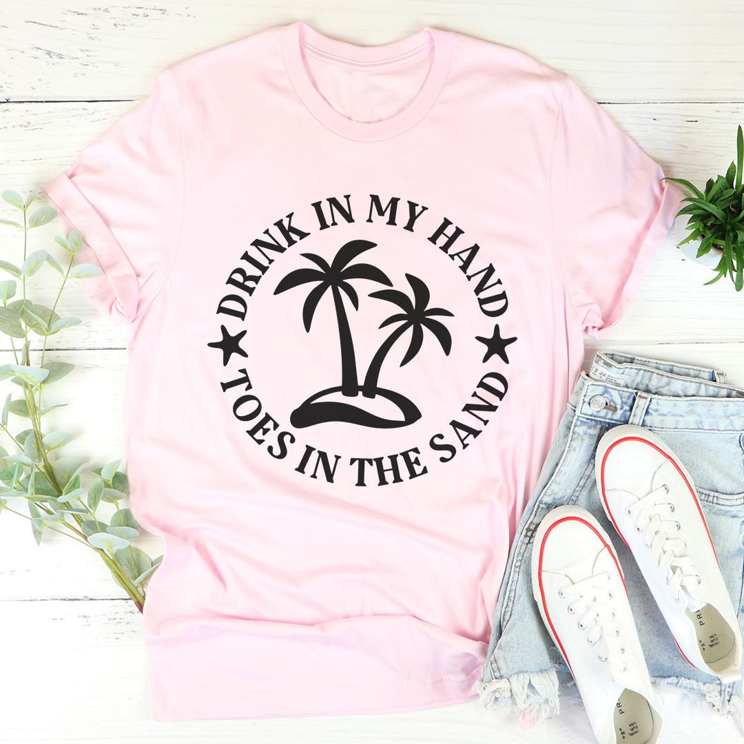Drink In My Hand Toes In The Sand T-Shirt - Renee Lane Company